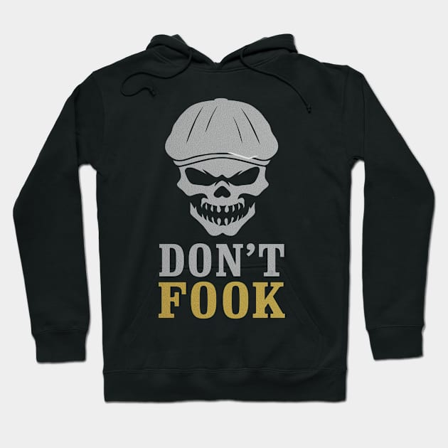 Don't Fook Newsboy Hoodie by eyevoodoo